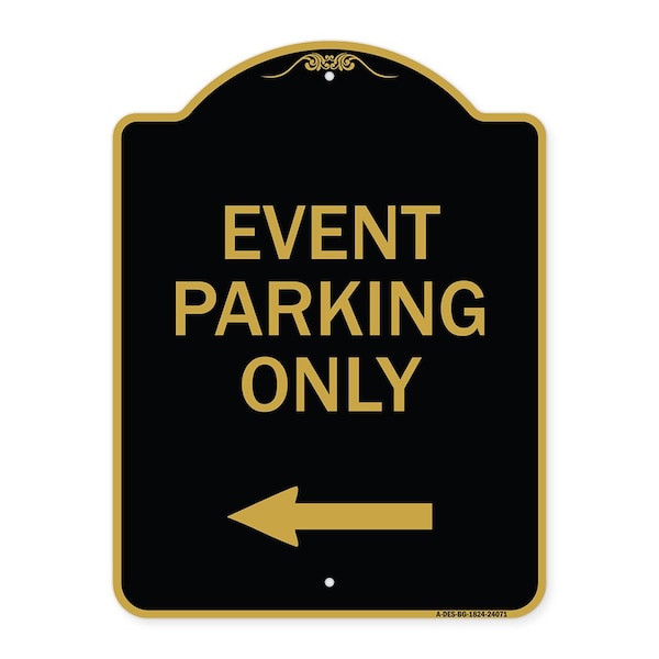 Signmission Event Parking With Left Arrow, Black & Gold Aluminum Architectural Sign, 18" x 24", BG-1824-24071 A-DES-BG-1824-24071 - main